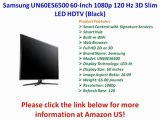 NEW Samsung UN60ES6500 60-Inch 1080p 120 Hz 3D Slim LED HDTV (Black)