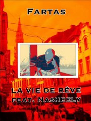 fartas la vie de reve feat nasheely