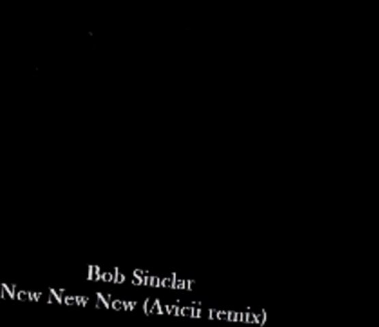 ⁣Bob Sinclar vs Avicii - New New New ( Club Mix)