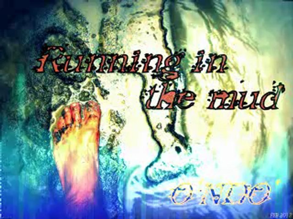 O'Ndo' - Running In The Mud