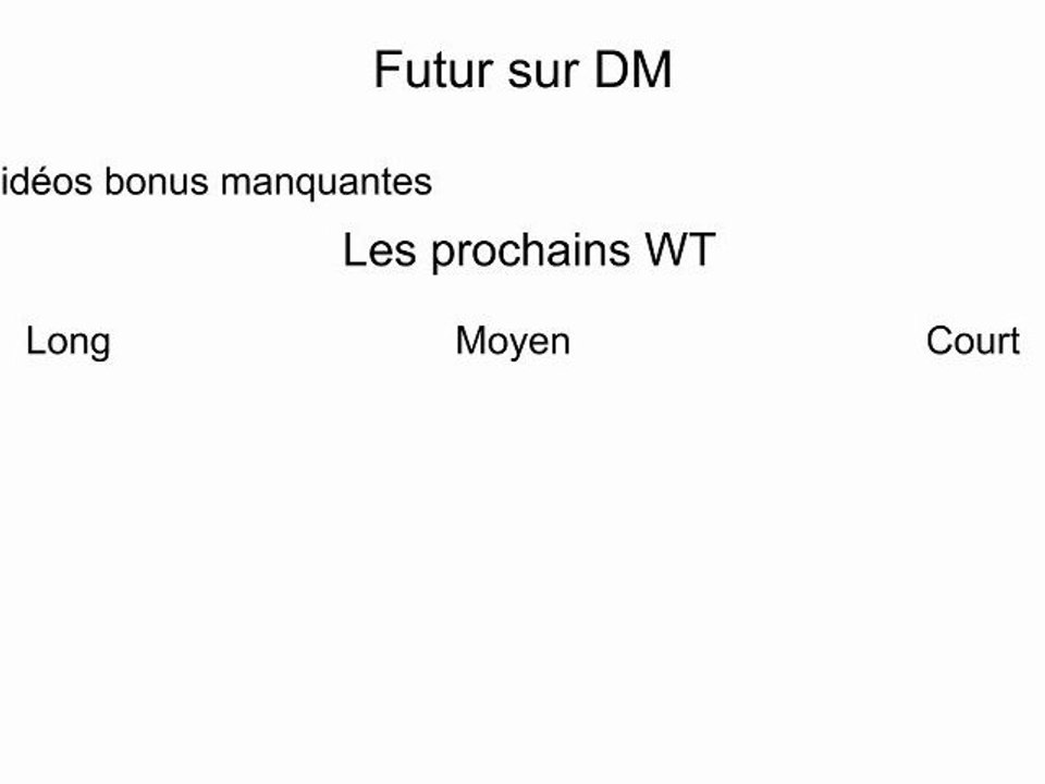 Je vous laisse le choix