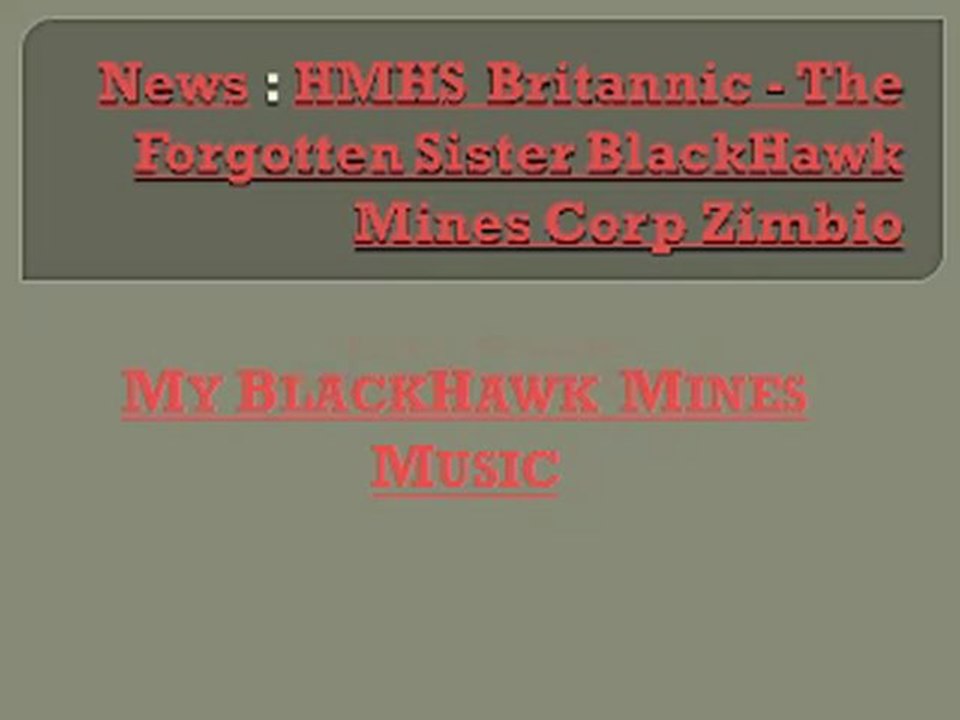 News  HMHS Britannic  The Forgotten Sister BlackHawk Mines Corp Zimbio