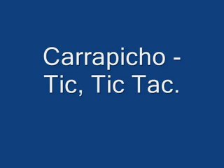 Carrapicho - Tic,Tic Tac