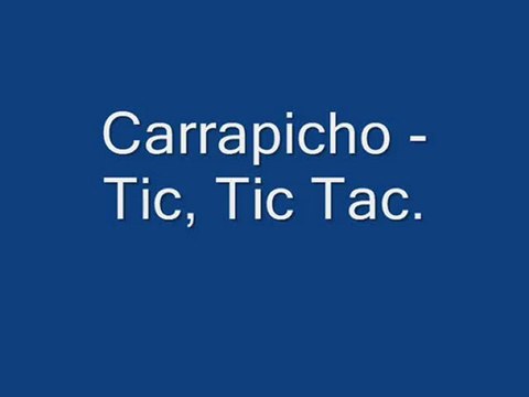 Carrapicho - Tic,Tic Tac