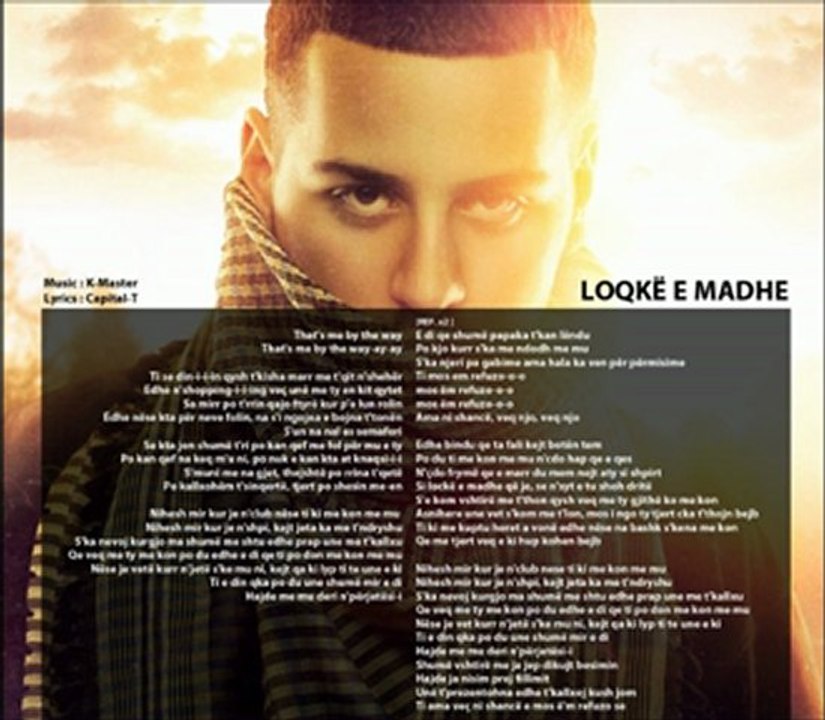 Capital T - Loqke e Madhe Official Lyrics HD