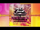 01 Daddy's Groove & David Guetta - Turn The Lights Down (David Guetta Re Work)