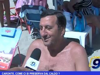 Caronte, come ci si preserva dal caldo?