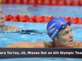 Dara Torres Falls Short in Olympic Bid