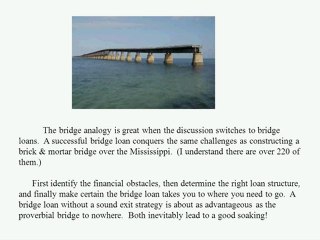 Is Your Bridge Loan a “Bridge to Nowhere”