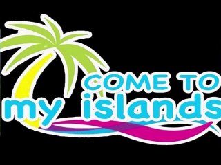 COME TO MY ISLANDS ST.Lucia