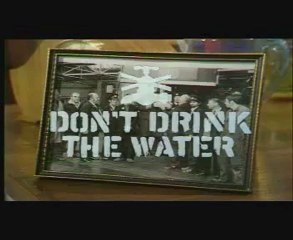 don't drink the water series 1 episode 1