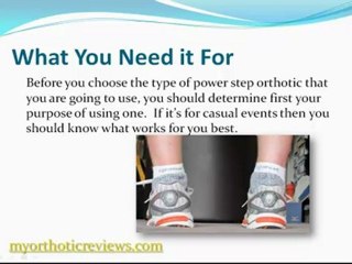 Power Step Orthotics 5 Steps in Choosing