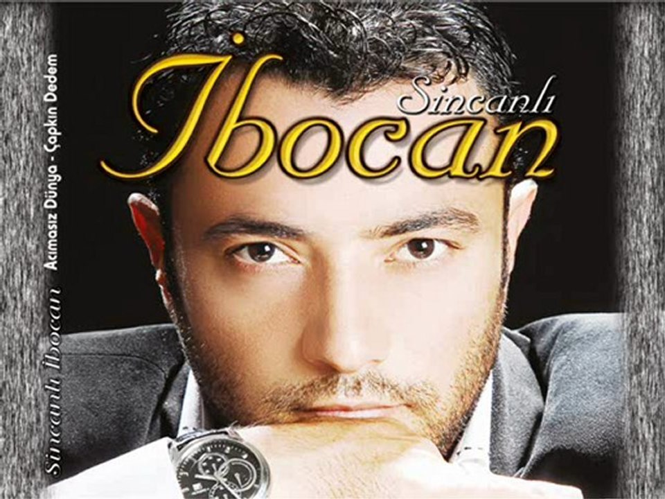 SİNCANLI İBOCAN__ARAMA BENİ__2012...