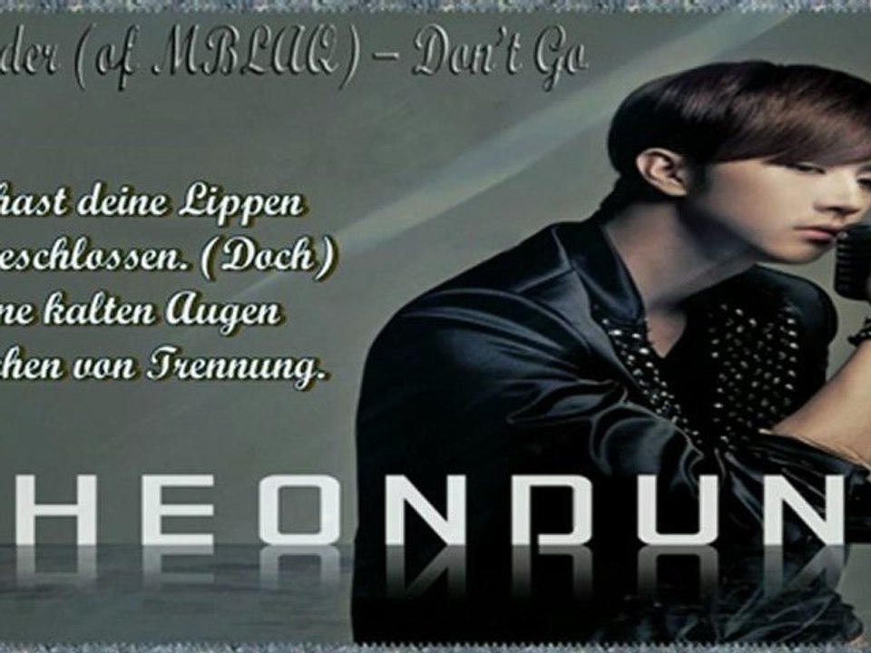 Thunder (of MBLAQ) - Don’t Go k-pop [german sub]