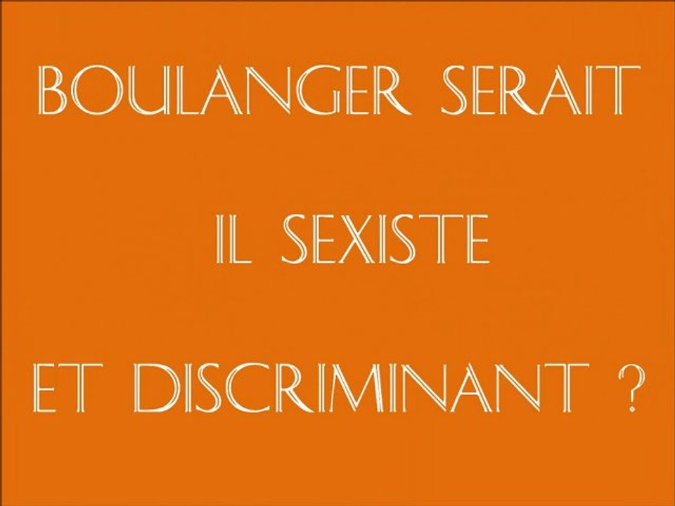 Boulanger est-il sexiste ? l'incroyable preuve maintenant dévoilée