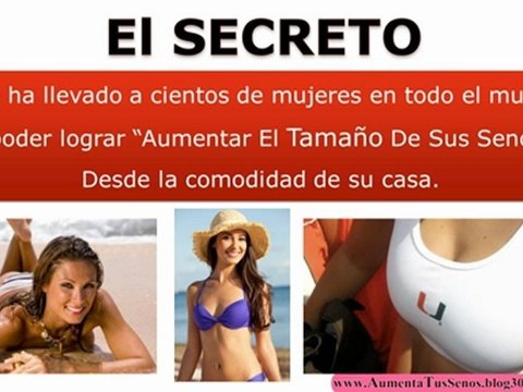 Aumentar Los Senos Naturalmente - Aumenta Tus Senos Sin Cirugia