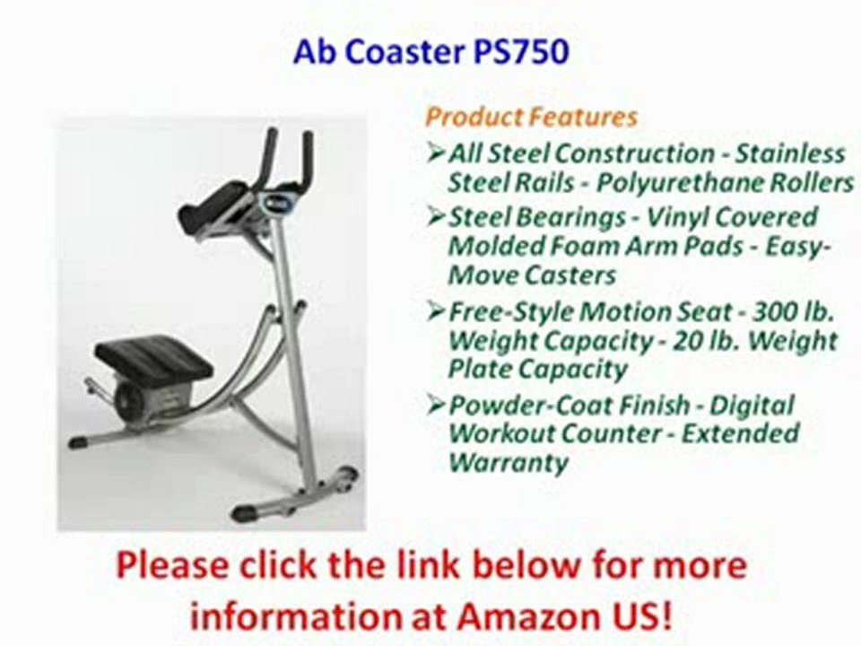 NEW Ab Coaster PS750