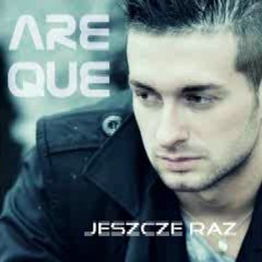 AreQue - Jeszcze Raz (Official Radio Edit)