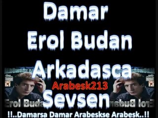 Erol  Budan     "Arkadasca  Sevsen  Raziyim Inan "