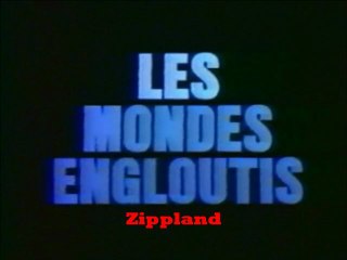 Les mondes engloutis . générique .