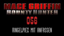 Let's Play Mace Griffin: Bounty Hunter - #056 - Ringelpiez mit Anfassen