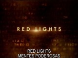 RED LIGHTS - MENTES PODEROSAS - Trailer Legendado