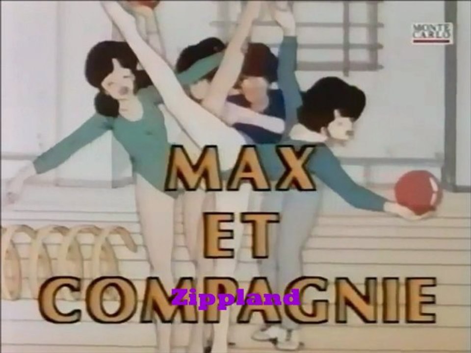 Max et compagnie .générique .