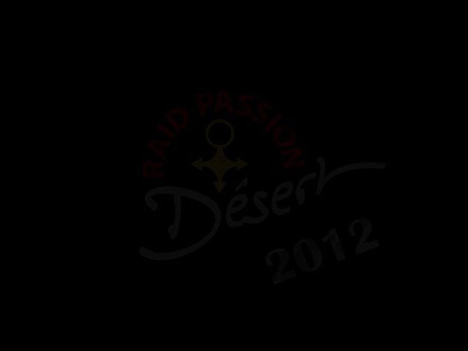 Clip du Raid Passion Désert 2012