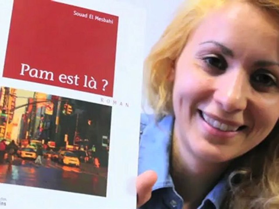 Souad El Mesbahi nous présente son premier roman "Pam est là ?"