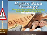 Retire Rich Strategy - how to plan towards a Rich Retirement