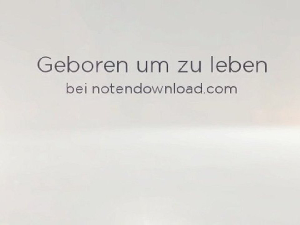 Noten bei notendownload - Geboren um zu leben (Unheilig)