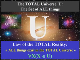 TOTAL Universe, the New Paradigm, Truth 1: the TOTAL Reality