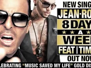 JEAN-ROCH FEAT. TIMATI "8 DAYS A WEEK" NEW SINGLE OFFICIAL TRAILER !
