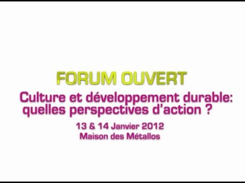 Forum Ouvert Culture et développement durable : la cité en chantier ?