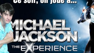 Ce soir, on joue à... Michael Jackson : The Experience [Wii]