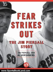 Sports Book Review: Fear Strikes Out: The Jim Piersall Story by Jim Piersall, Al Hirshberg
