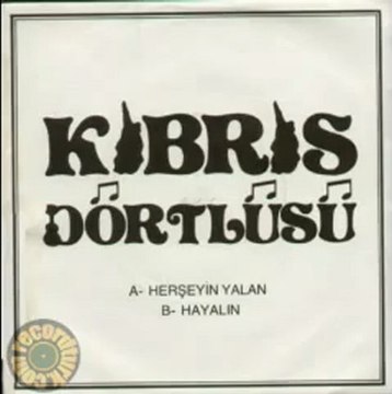 Kibris Dörtlüsu - Herseyin Yalan (1980)