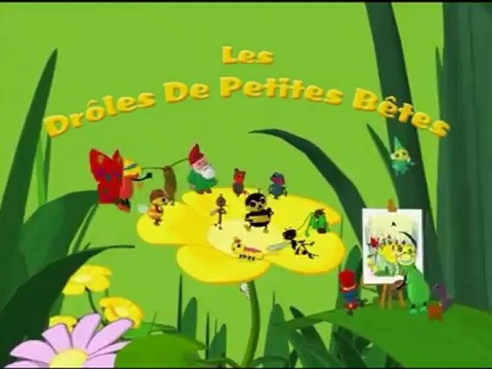 Générique - Drôles de petites bêtes