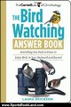 Sports Book Review: The Bird Watching Answer Book: Everything You Need to Know to Enjoy Birds in Your Backyard and Beyond (Cornell Lab of Ornithology) by Laura Erickson
