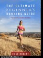 Sports Book Review: The Ultimate Beginners Running Guide: The Key To Running Inspired by Ryan Robert