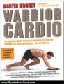 Sports Book Review: Warrior Cardio: The Revolutionary Metabolic Training System for Burning Fat, Building Muscle, and Getting Fit by Martin Rooney