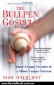Sports Book Review: The Bullpen Gospels: Major League Dreams of a Minor League Veteran by Dirk Hayhurst