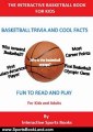 Sports Book Review: The Interactive Basketball Book for Kids: Basketball Trivia and Interesting Facts (Sports Trivia Books) by Interactive Sports Books