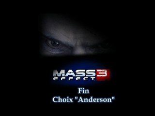 Mass Effect 3 Bonus (03) Choix Anderson
