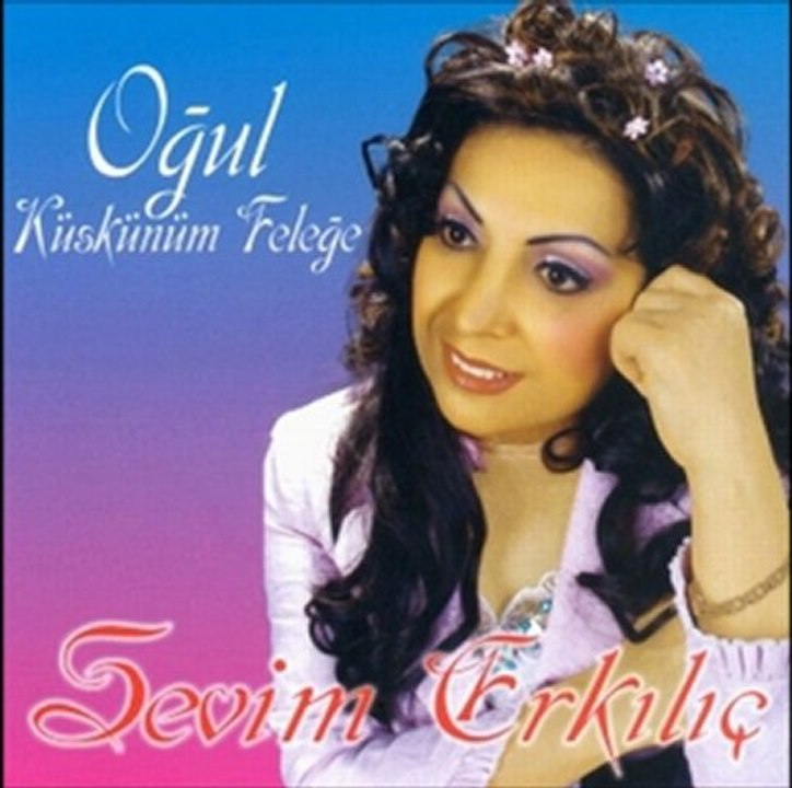 Sevim Erkılıç - Oğul Küskünüm Feleğe