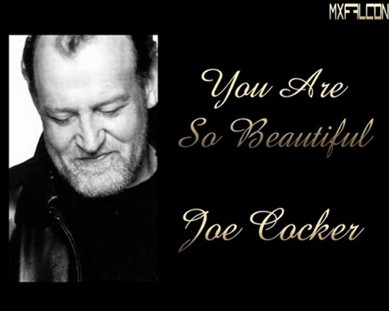 You Are So Beautiful Joe Cocker Legendado Video Dailymotion