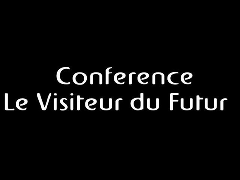 LE VISITEUR DU FUTUR - Conférence Comic Con Paris 2012
