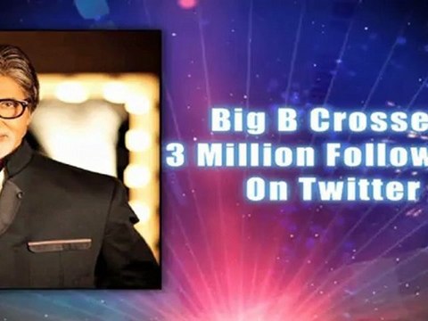 Amitabh Bachchan Crosses Three Million Followers On Twitter