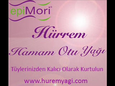 Epimori Hurrem Hamam Otu Yağı (İstenmeyen Tüylerden Kurtulun Tüy Dökücü) huremyagi.com