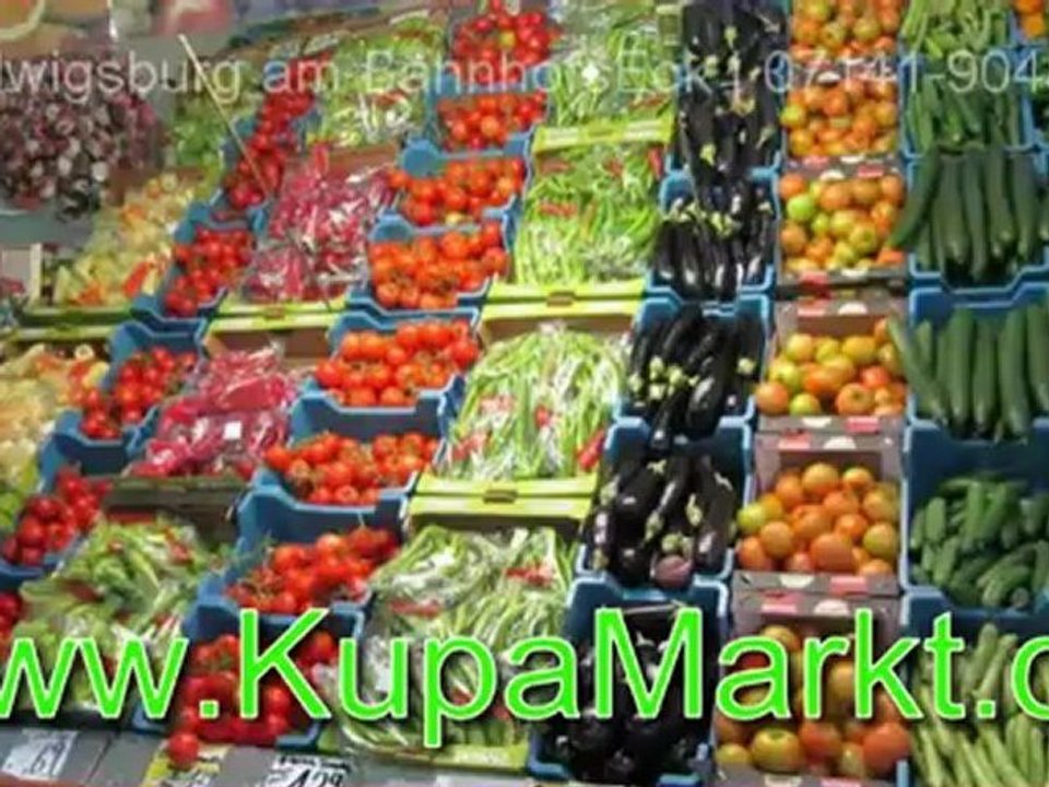 KUPA Markt - Ludwigsburg - Obst - Gemüse - Fleisch - dienstags fangfrischer Fisch